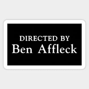 Directed by Ben Affleck Magnet